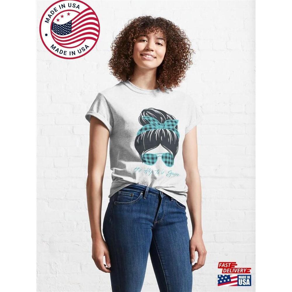 Its Hip To Be Square Classic T-Shirt